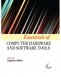 Essentials of Computer Hardware and Software Tools